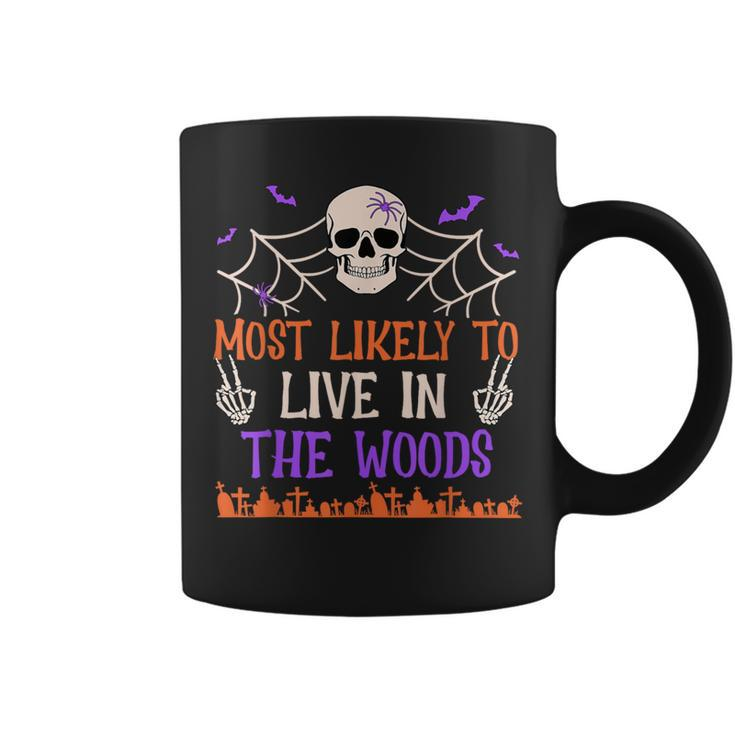 Most Likely To Live In The Woods Spooky Skull Halloween Coffee Mug
