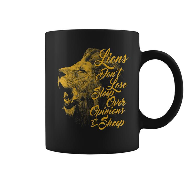 Lions Dont Lose Sleep Over The Opinions Of Sheep   Coffee Mug