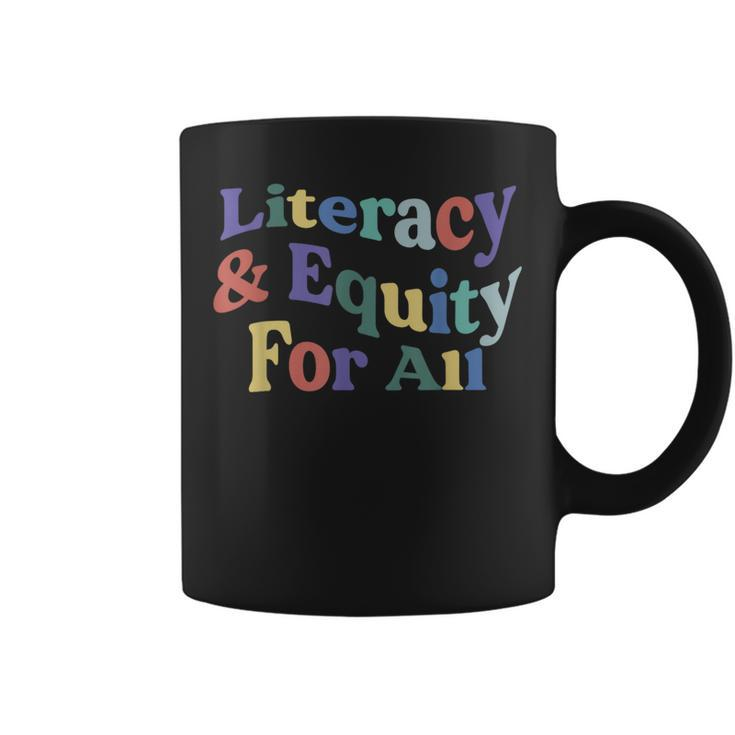 Literacy And Equity For All Banned Books Libraries Reading  Coffee Mug
