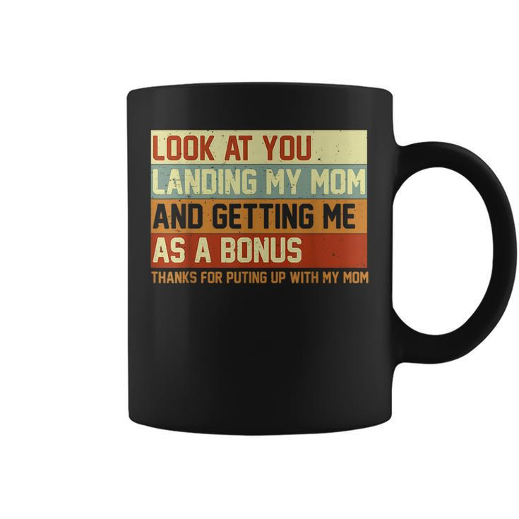Look At You Landing My Mom Getting Me As A Bonus Funny Dad  Coffee Mug