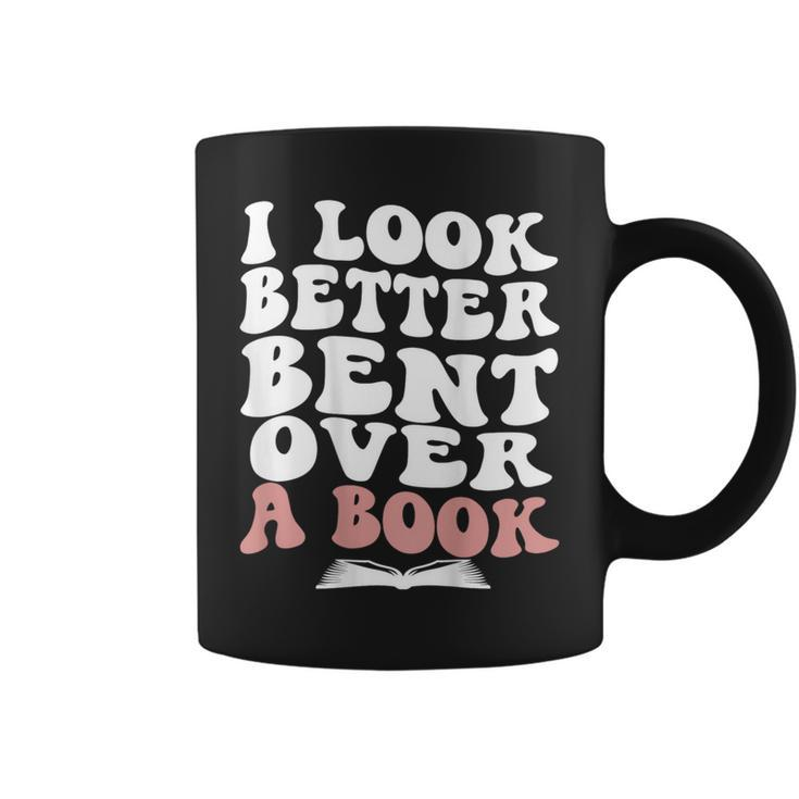 I Look Better Bent Over A Book Lover Back Club Matching Coffee Mug