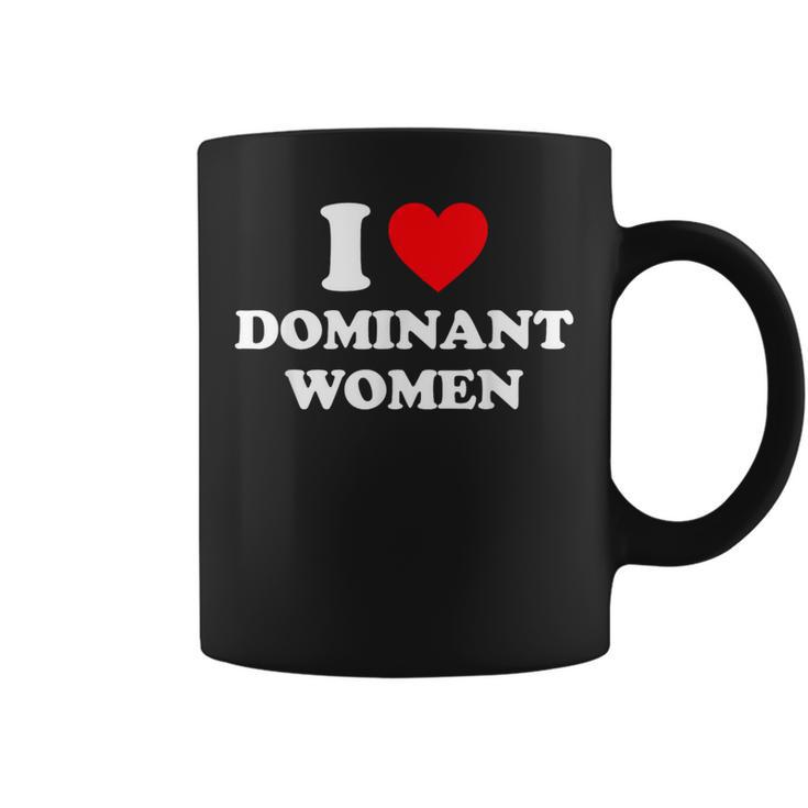 I Love Dominant I Heart Dominant Coffee Mug