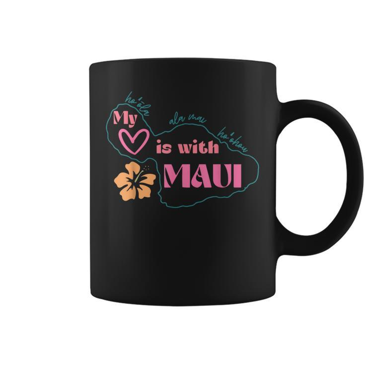 My Love Is With Maui Coffee Mug