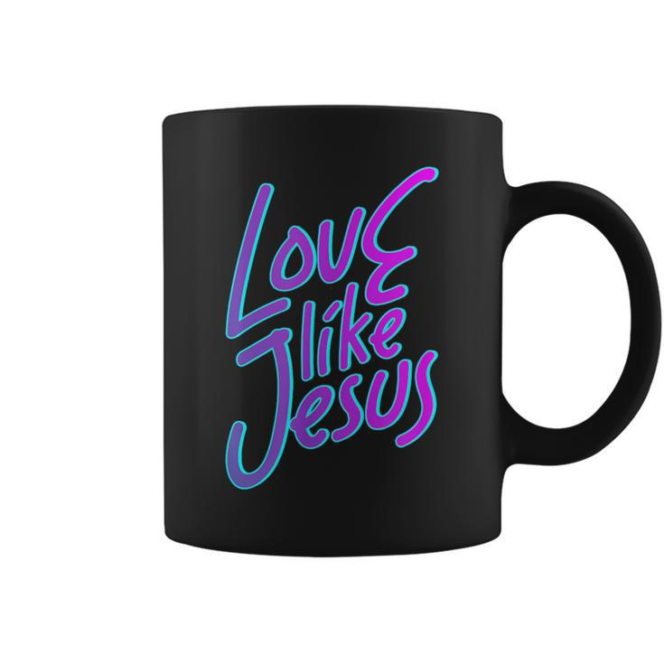 Love Others Like Jesus 90S Style Christian Coffee Mug