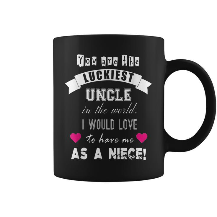 Luckiest Uncle In The World Funny Gift  From Niece Coffee Mug