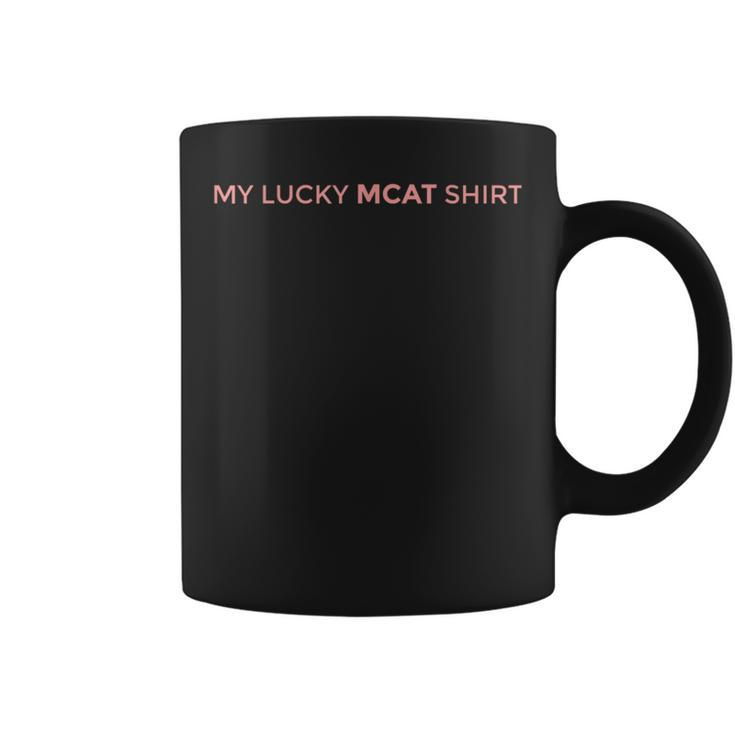 My Lucky Mcat Coffee Mug
