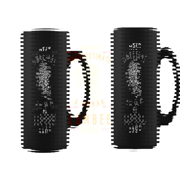 Lumbee Native American Indian Woman Never Underestimate Native American Funny Gifts Coffee Mug