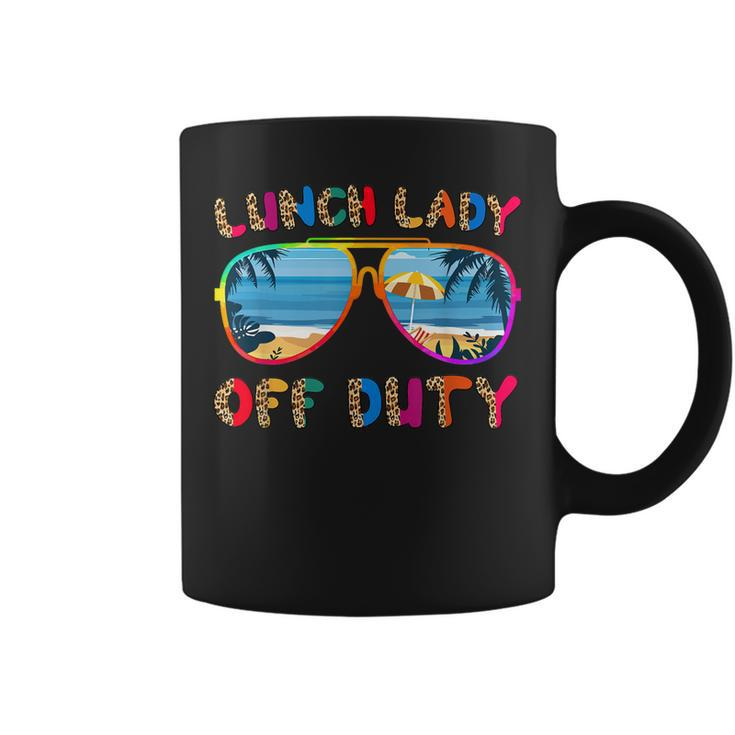 Lunch Lady Off Duty Last Day Of School Summer Cafeteria Crew Coffee Mug