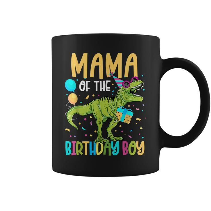 Mama Of The Birthday Boy Family Matching Dinosaur Squad  Gifts For Mama Funny Gifts Coffee Mug