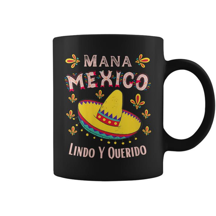 Mana Mexico Lindo Y Querido Coffee Mug