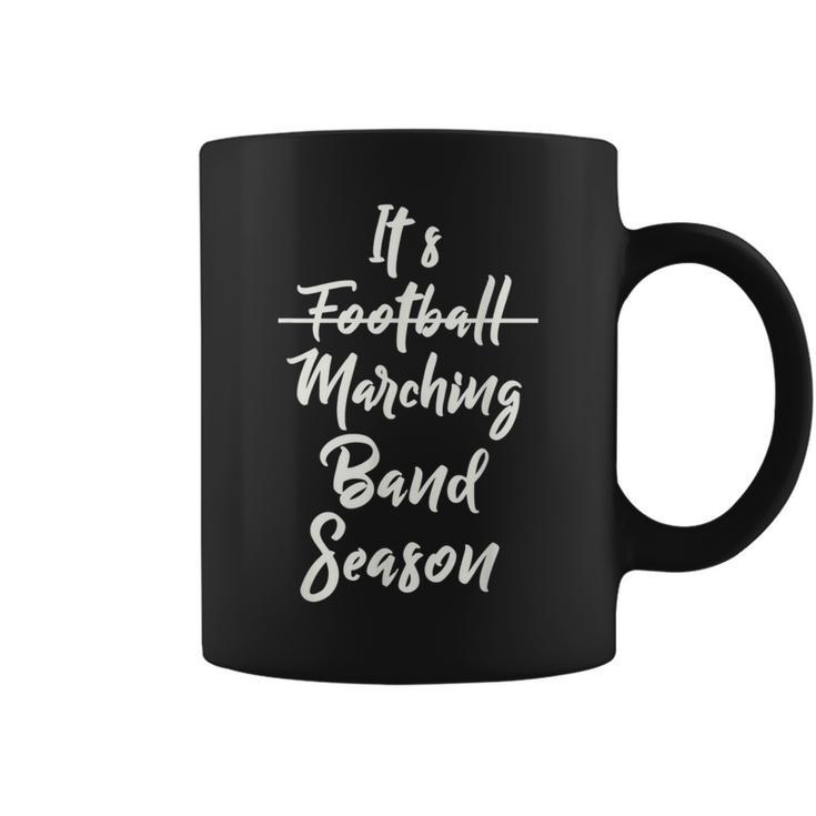 Marching Band Unisex  Funny Band Not Football Season Football Funny Gifts Coffee Mug