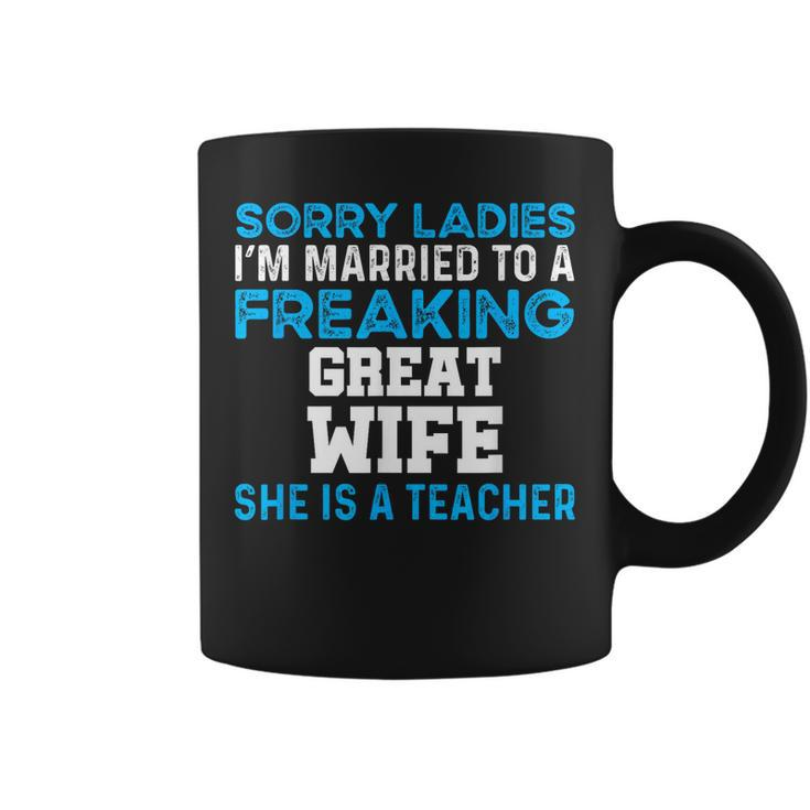 Married To A Great Teacher Husband Of A Teacher  Gift For Mens Gift For Women Coffee Mug
