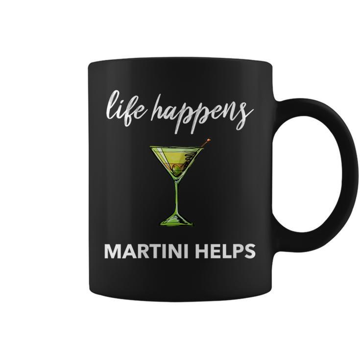 Martini Dirty Glass Life Happens Martini Helps Coffee Mug