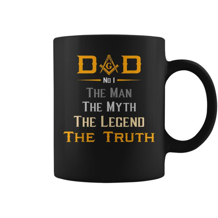 Mason Dad The Man Masonic The Truth Legend Fathers Day Gift  Coffee Mug