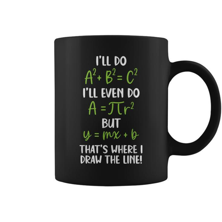 Math Saying Funny Math Joke Mathematician Coffee Mug