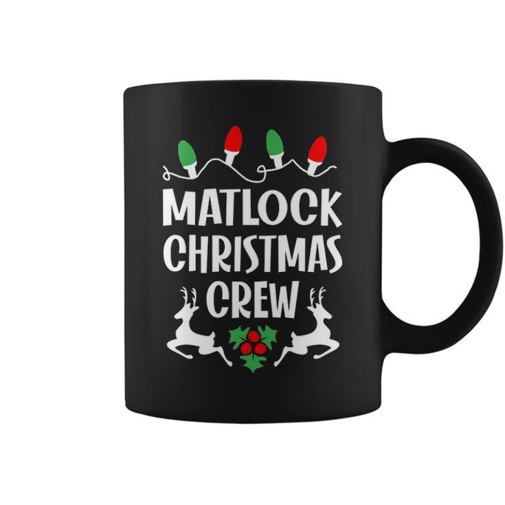 Matlock Name Gift Christmas Crew Matlock Coffee Mug