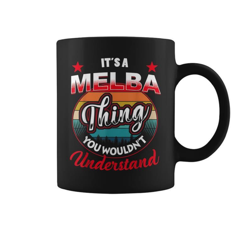 Melba Retro Name  Its A Melba Thing Coffee Mug