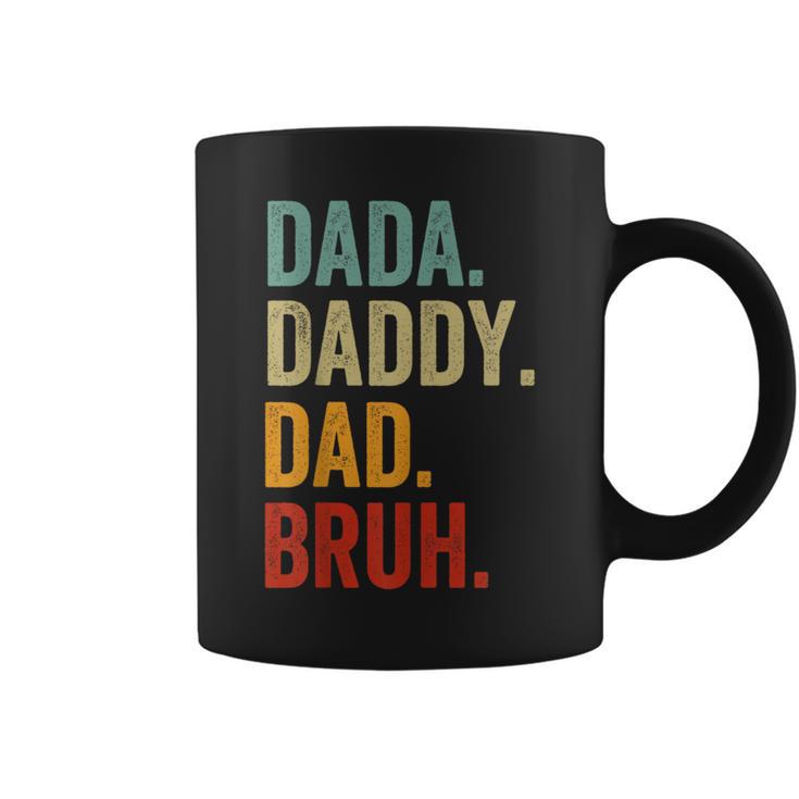 Men Dada Daddy Dad Bruh Funny Fathers Day For Dad Coffee Mug