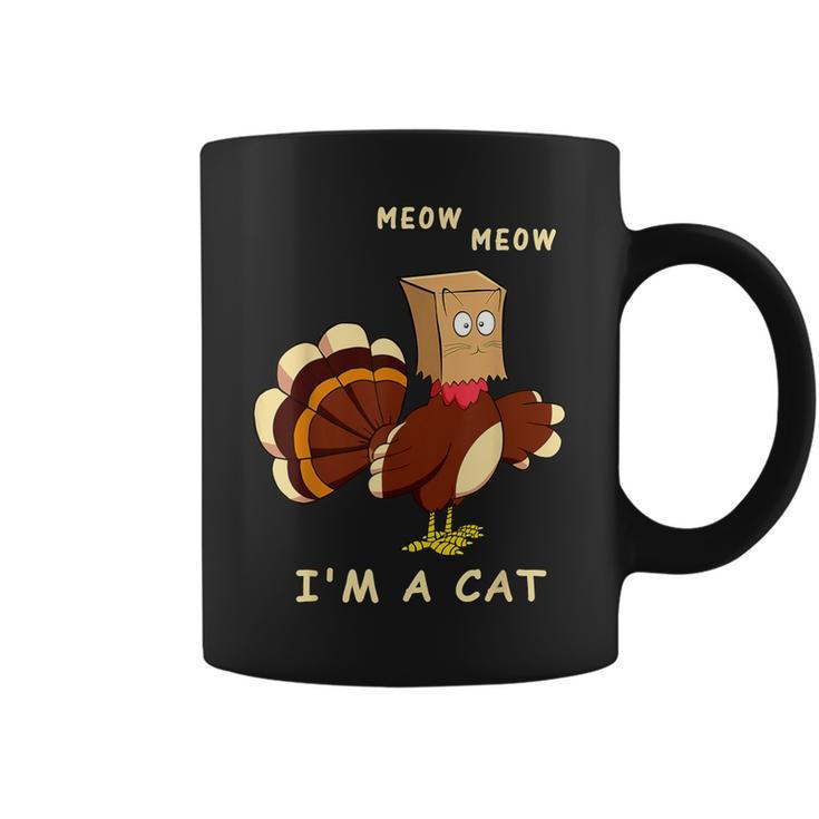 Meow I'm Cat Turkey Fake Cat Cat Lover Thanksgiving Coffee Mug