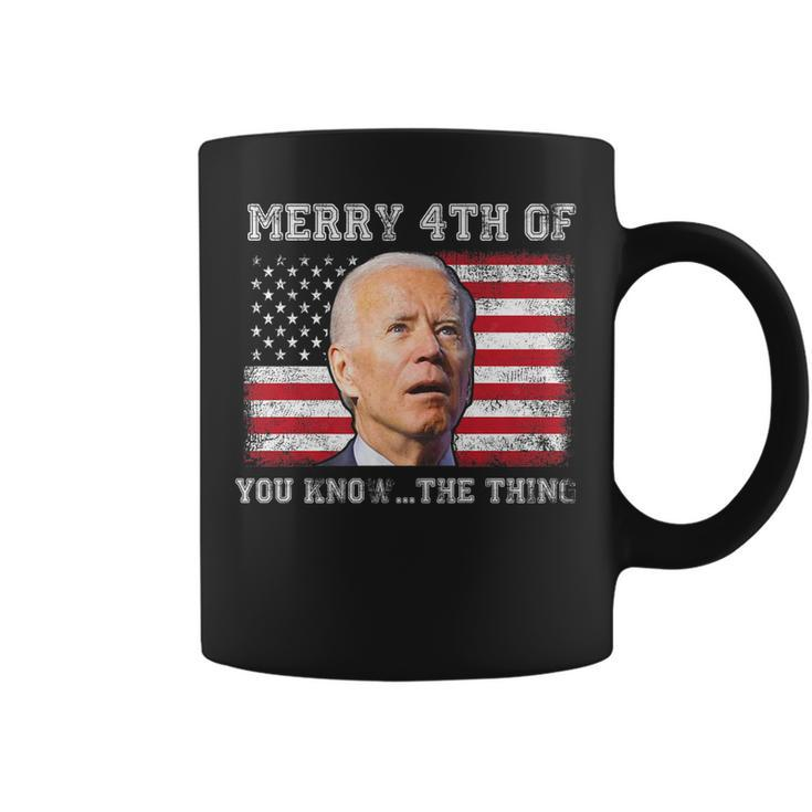 Merry 4Th Of You Knowthe Thing Happy 4Th Of July Memorial Coffee Mug