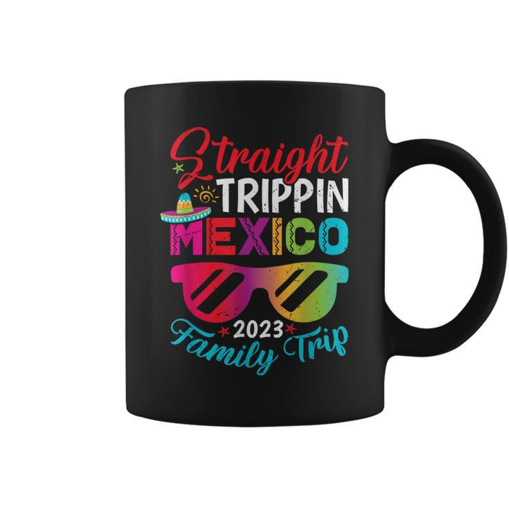 Mexico Family Vacation Trip 2023 Straight Trippin  Coffee Mug