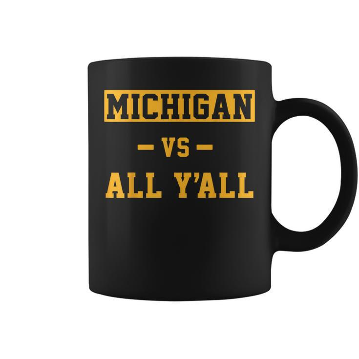 Michigan Vs All Y'all For Everyone Coffee Mug