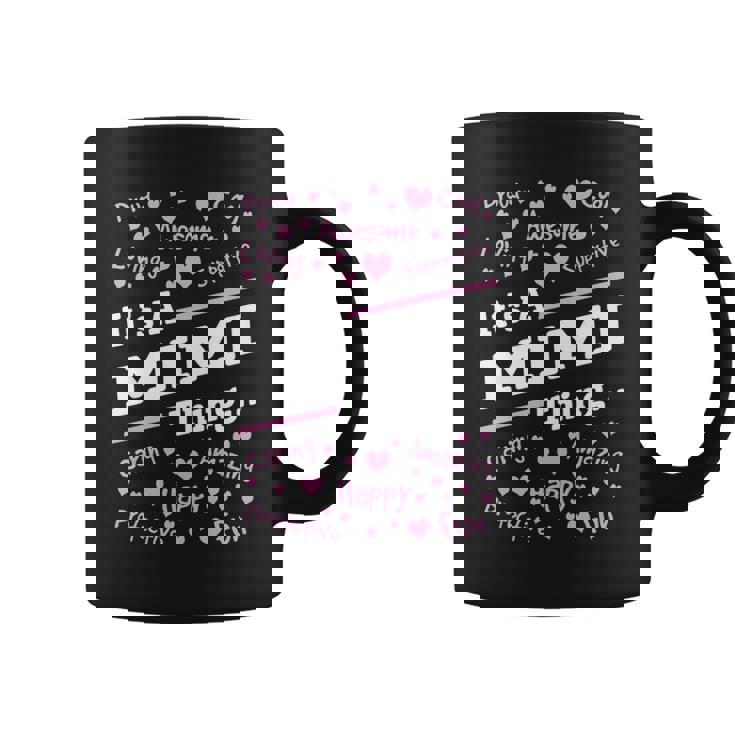 Mimi Grandma Gift Its A Mimi Thing Coffee Mug