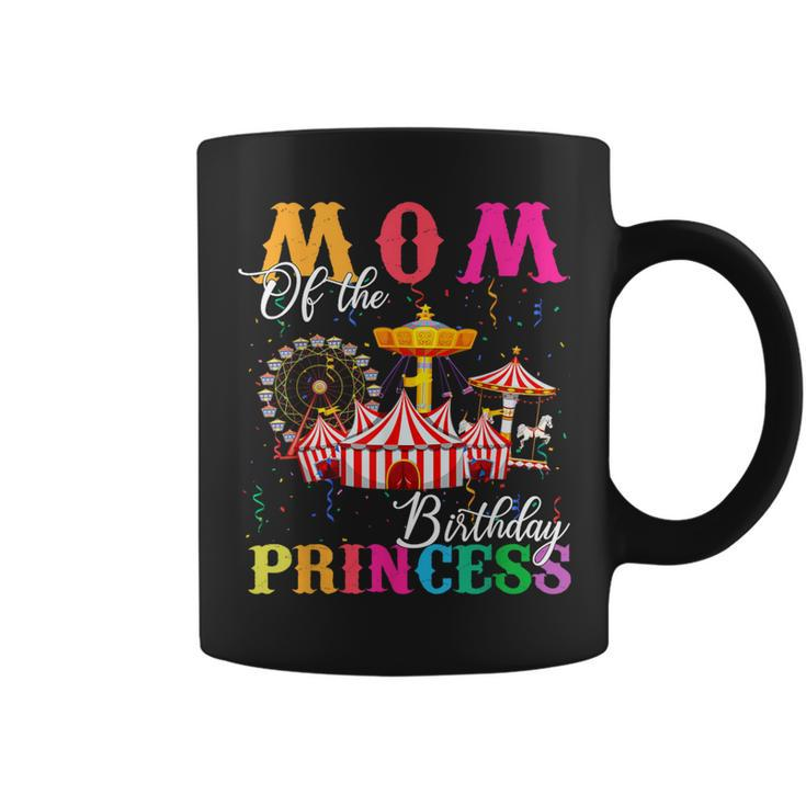 Mom Of The Birthday Princess Girl Circus Party Carnival Coffee Mug