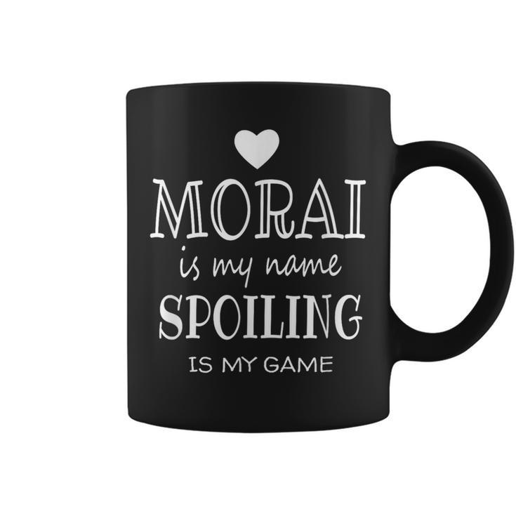 Morai Is My Name Morai For Morai Grandma Coffee Mug