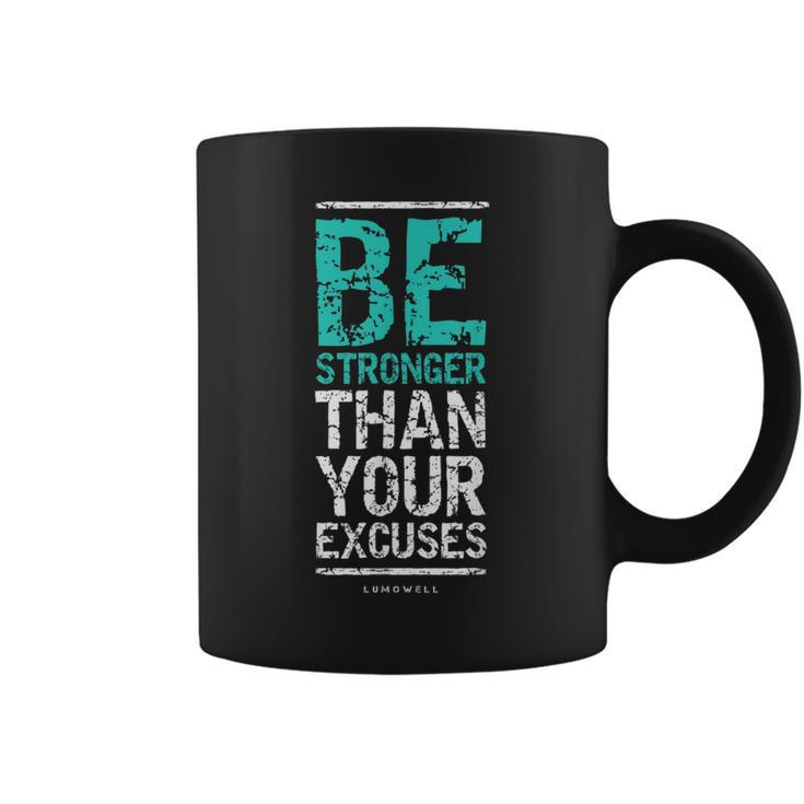 Motivational  For Men Be Stronger Than Your Excuses Coffee Mug