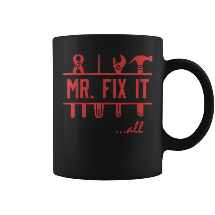 Mr Fix It All Fathers Day Gift  Gift For Mens Coffee Mug