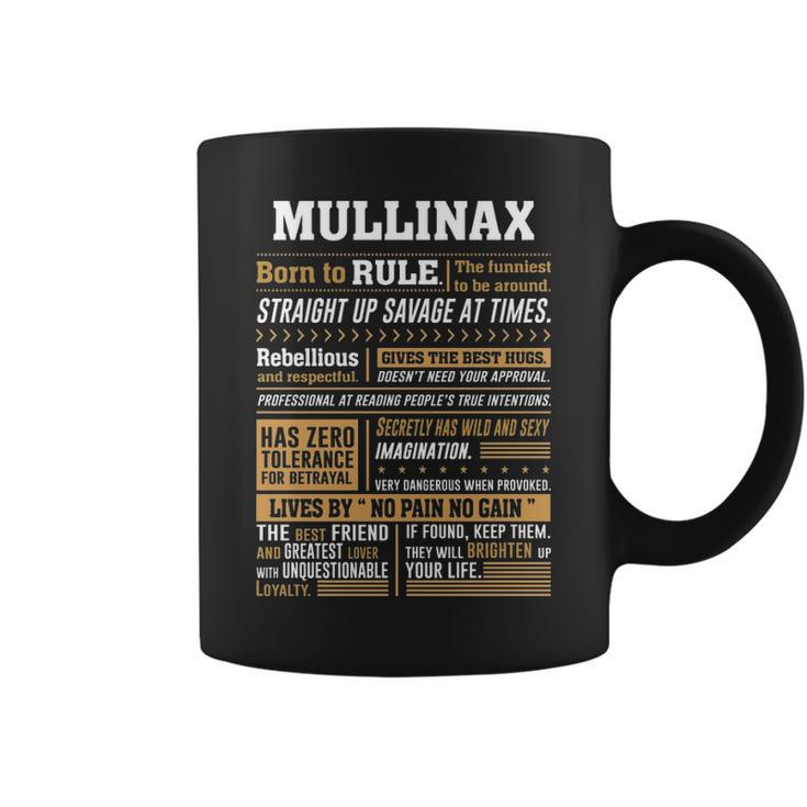 Mullinax Name Gift Mullinax Born To Rule Straight Up Savage At Times Coffee Mug