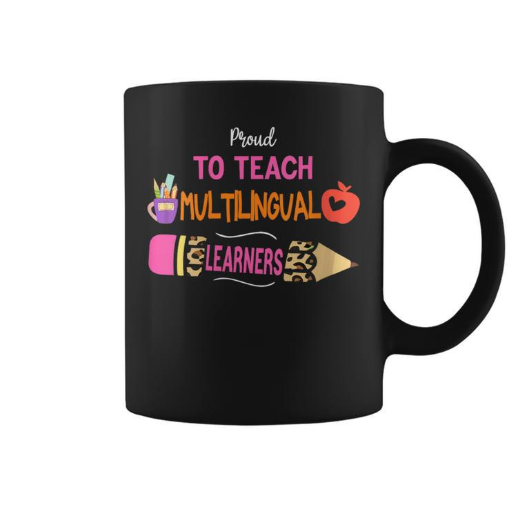 Multilingual Teacher Proud To Teach Multilingual Learners Coffee Mug
