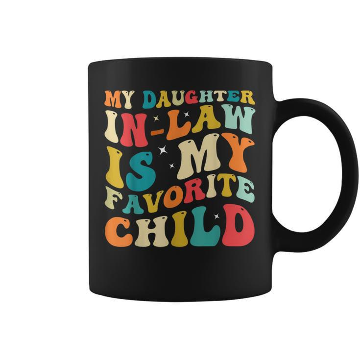 My Daughter In Law Is My Favorite Child Funny Family Groovy  Coffee Mug