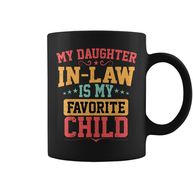 My Daughter-In-Law Is My Favorite Child Funny Fathers Day  Coffee Mug