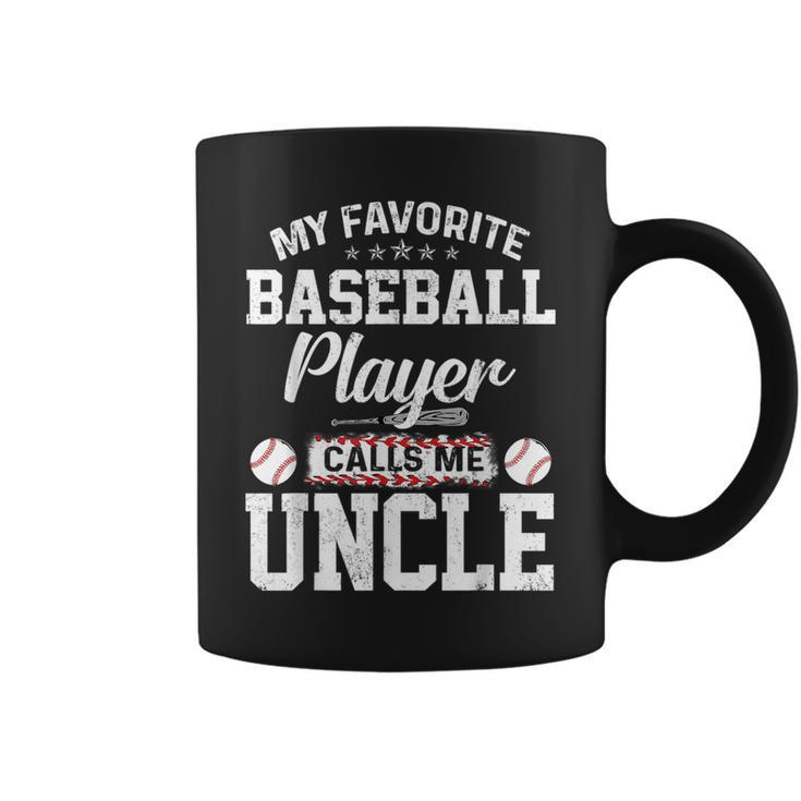 My Favorite Baseball Player Calls Me Uncle Funny Uncle Gift  Coffee Mug
