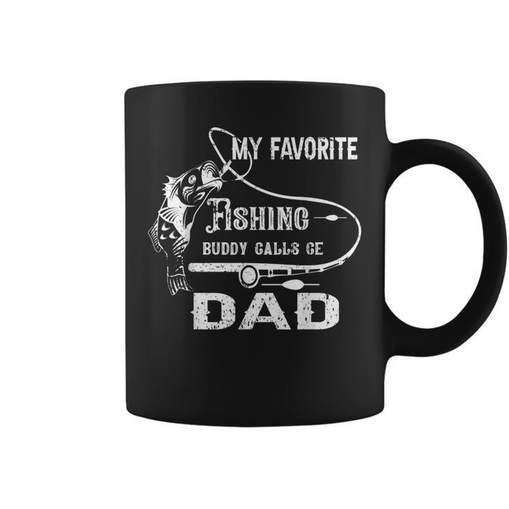 My Favorite Fishing Buddy Calls Me Dad Cute Fish Father Day  Coffee Mug