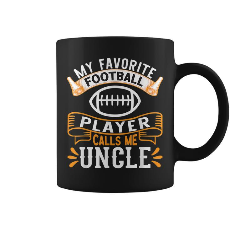 My Favorite Football Player Calls Me Uncle - Usa Football  Coffee Mug