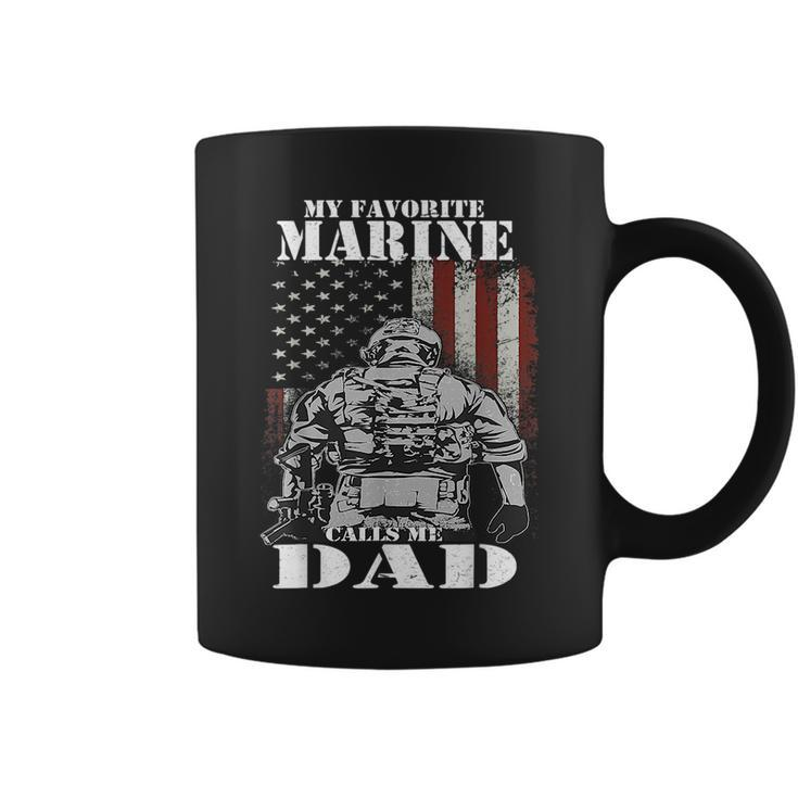 My Favorite Marine Calls Me Dad Fars Day Marine  Coffee Mug