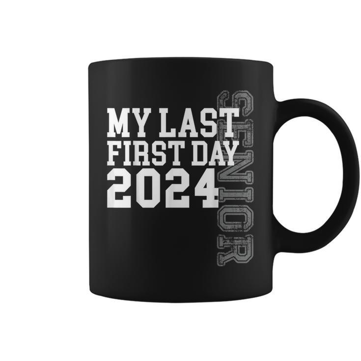 My Last First Day Senior 2024 Back To School Class Of 2024 Coffee Mug