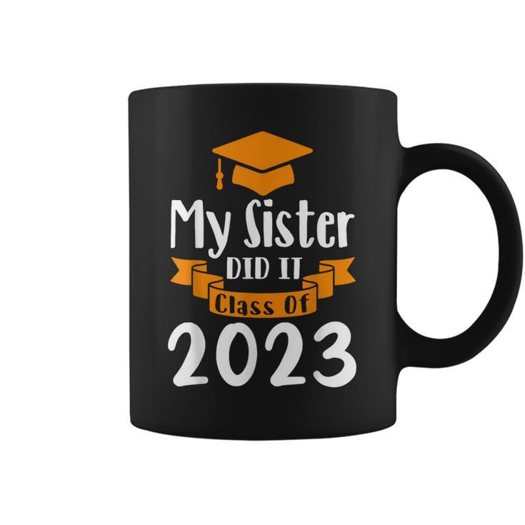 My Sister Did It Class Of 2023 Graduation 2023  Coffee Mug