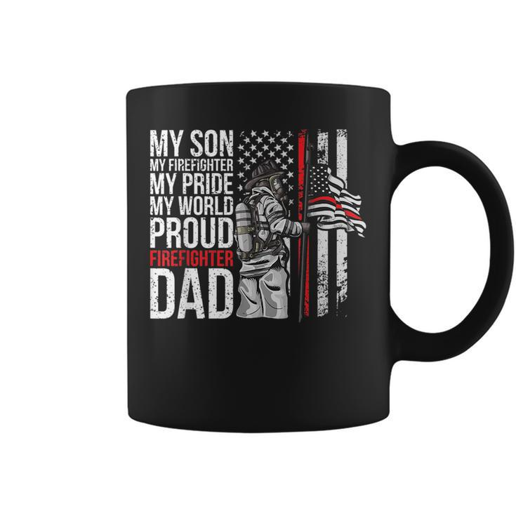 My Son My Firefighter My Pride Firefighter Dad  Coffee Mug