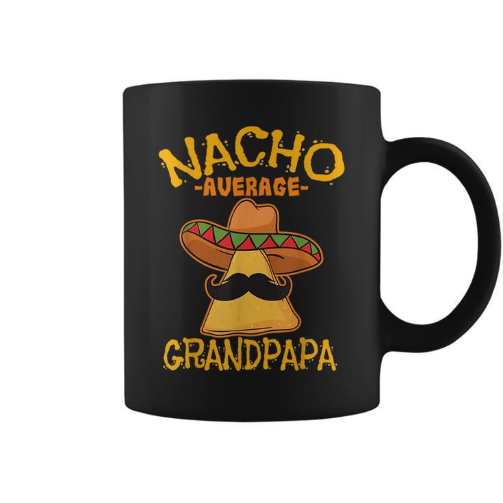Nacho Average Grandpapa Grandfather Grandpa Cinco De Mayo  Coffee Mug