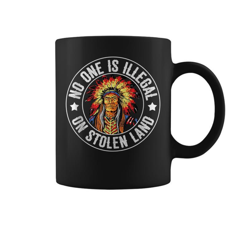Native American No One Is Illegal On Stolen Land Immigration  Coffee Mug