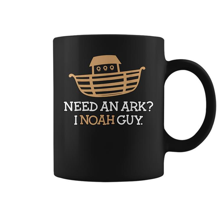 Need An Ark I Know Noah Guy Coffee Mug