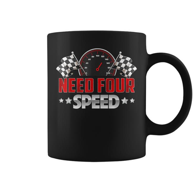 Need Four Speed Birthday Racing Flag 4Th Bday Race Car Coffee Mug