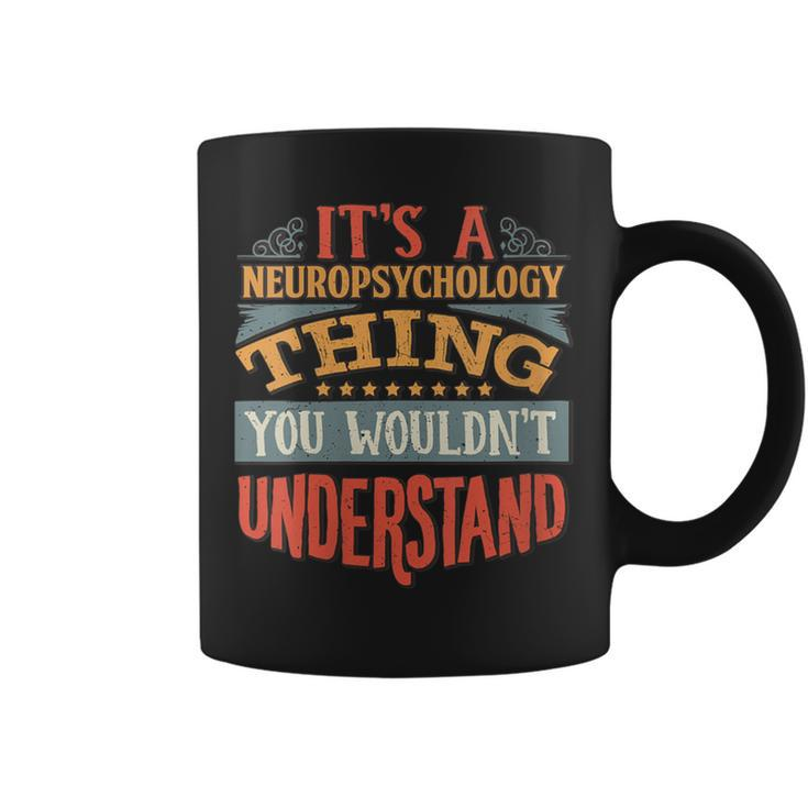 Neuropsychology T Coffee Mug