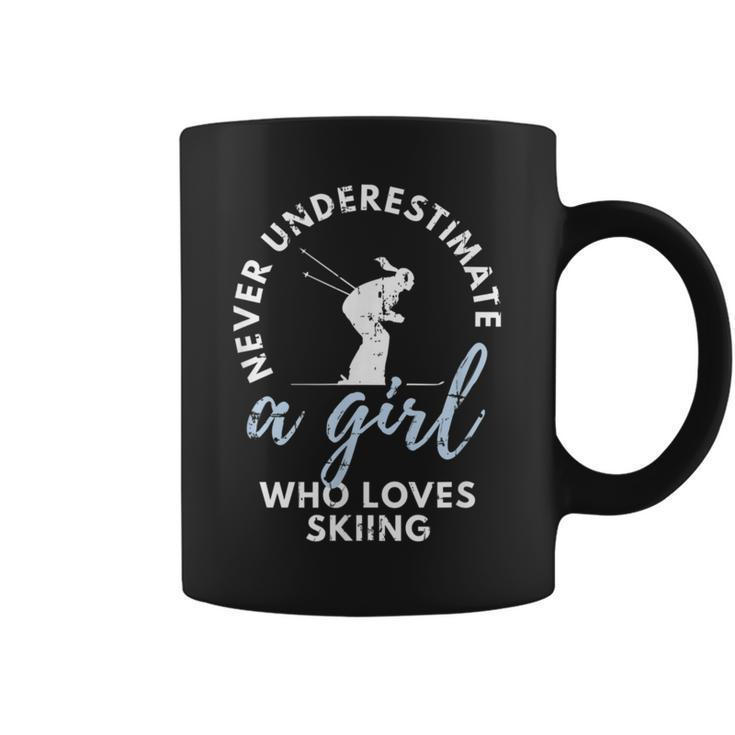 Never Underestimate A Girl Who Loves Skiing Girl Ski Skiing Coffee Mug
