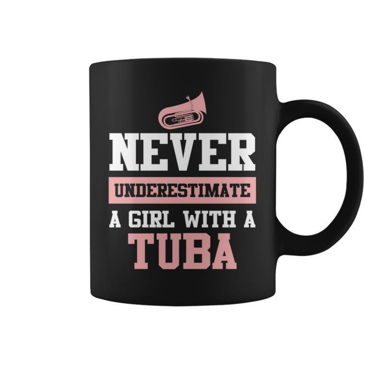Never Underestimate A Girl With A Tuba Funny Tuba Coffee Mug