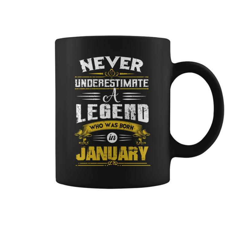 Never Underestimate A Legend Who Was Born In January Coffee Mug